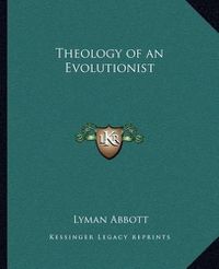 Cover image for Theology of an Evolutionist