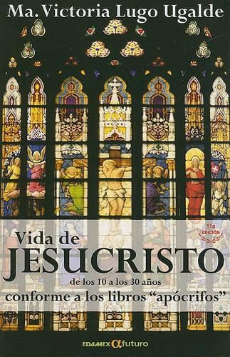 Cover image for Vida de Jesucristo de los 10 A los 30 Anos