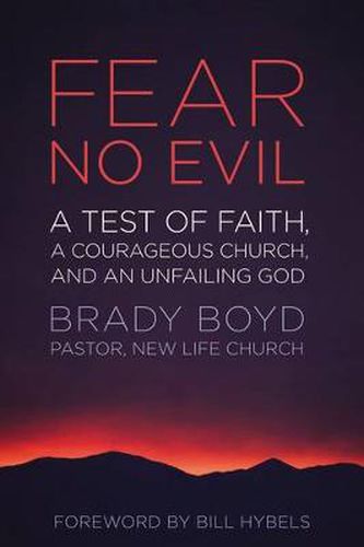 Fear No Evil: A Test of Faith, a Courageous Church, and an Unfailing God