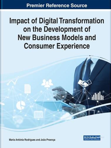 Cover image for Impact of Digital Transformation on the Development of New Business Models and Consumer Experience