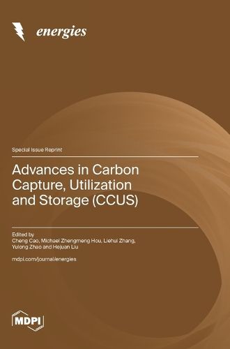 Cover image for Advances in Carbon Capture, Utilization and Storage (CCUS)