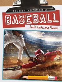 Cover image for Baseball: Stats, Facts, and Figures