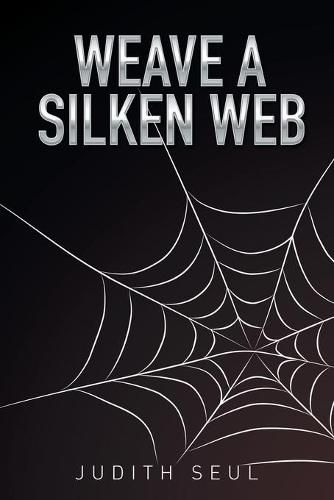 Cover image for Weave a Silken Web