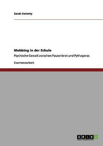 Cover image for Mobbing in der Schule: Psychische Gewalt zwischen Pausenbrot und Pythagoras