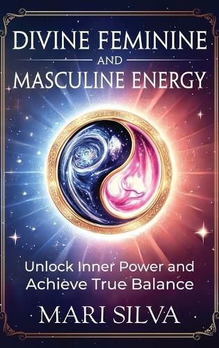 Cover image for Divine Feminine and Masculine Energy