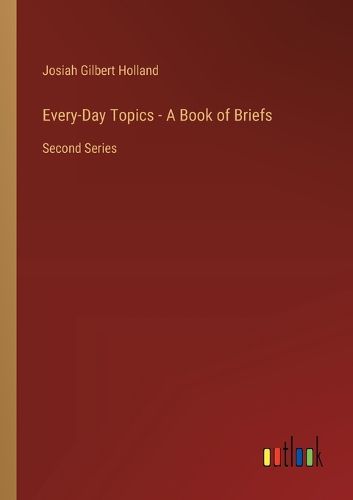 Every-Day Topics - A Book of Briefs