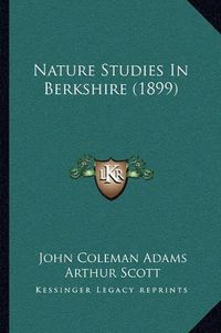 Cover image for Nature Studies in Berkshire (1899)