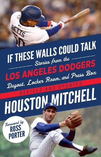 Cover image for If These Walls Could Talk: Los Angeles Dodgers