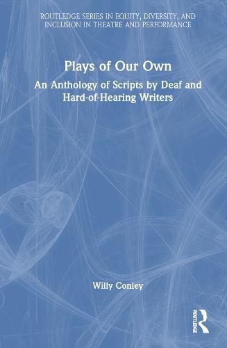 Cover image for Plays of Our Own: An Anthology of Scripts by Deaf and Hard-of-Hearing Writers