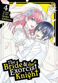 Cover image for The Bride & the Exorcist Knight Vol. 4