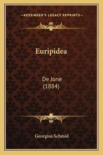 Cover image for Euripidea: de Jone (1884)