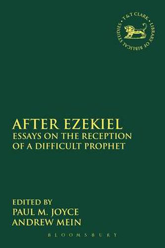 Cover image for After Ezekiel: Essays on the Reception of a Difficult Prophet