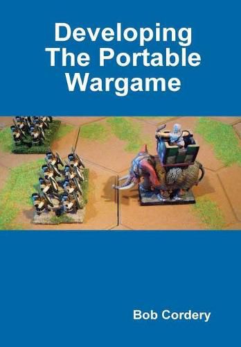 Cover image for Developing the Portable Wargame