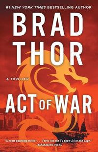 Cover image for Act of War: A Thriller