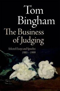 Cover image for The Business of Judging: Selected Essays and Speeches: 1985-1999