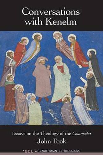 Cover image for Conversations with Kenelm: Essays on the Theology of the Commedia