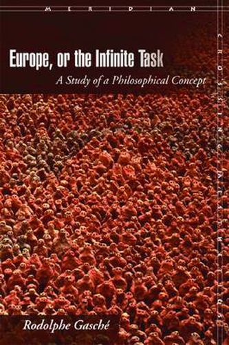 Europe, or The Infinite Task: A Study of a Philosophical Concept