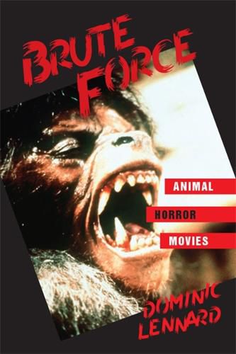 Cover image for Brute Force: Animal Horror Movies