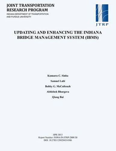 Cover image for Updating and Enhancing the Indiana Bridge Management System (IBMs)