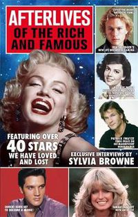 Cover image for Afterlives Of The Rich And Famous: Featuring over 40 stars we have loved and lost