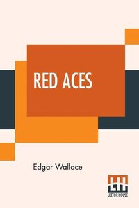 Cover image for Red Aces: Being Three Cases Of Mr Reeder