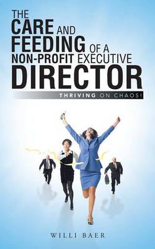 Cover image for The Care and Feeding of a Non-Profit Executive Director