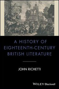 Cover image for A History of Eighteenth-Century British Literature