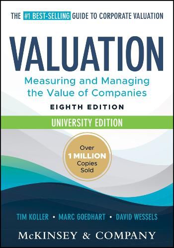 Cover image for Valuation: Measuring and Managing the Value of Companies, University Edition