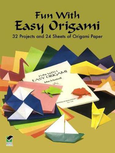 Cover image for Fun with Easy Origami: 32 Projects and 24 Sheets of Origami Paper