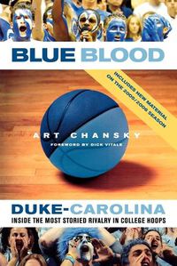 Cover image for Blue Blood: Duke-Carolina: Inside the Most Storied Rivalry in College Hoops