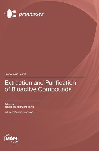 Cover image for Extraction and Purification of Bioactive Compounds