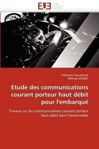 Cover image for Etude Des Communications Courant Porteur Haut Debit Pour L'embarque