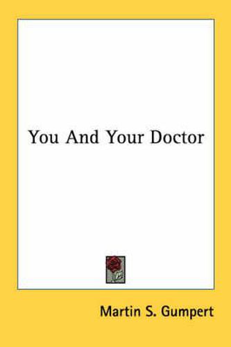 Cover image for You and Your Doctor