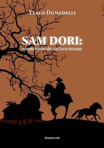 Cover image for Sam Dori: Narraciones de Un Loco Locuaz