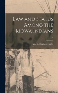 Cover image for Law and Status Among the Kiowa Indians; 1