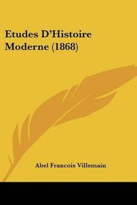 Cover image for Etudes D'Histoire Moderne (1868)