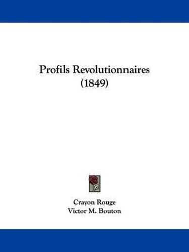 Cover image for Profils Revolutionnaires (1849)