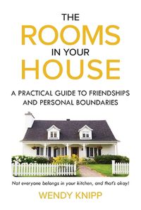 Cover image for The Rooms In Your House