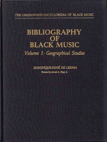 Bibliography of Black Music, Volume 3: Geographical Studies