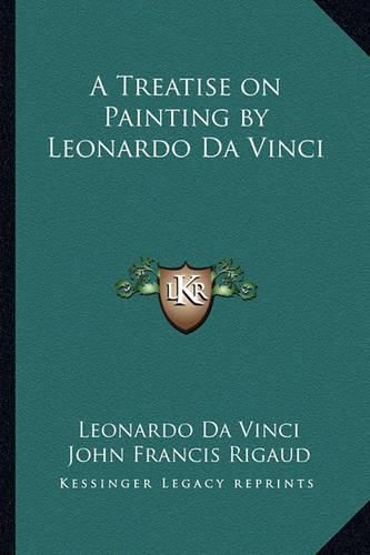 Cover image for A Treatise on Painting by Leonardo Da Vinci