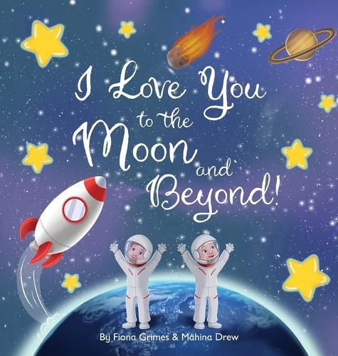 Cover image for I Love You to the Moon and Beyond!