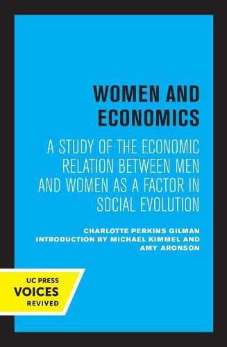 Cover image for Women and Economics: A Study of the Economic Relation Between Men and Women as a Factor in Social Evolution