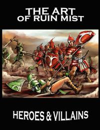 Cover image for The Art of Ruin Mist: Heroes and Villains