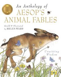 Cover image for An Anthology Of Aesop's Animal Fables