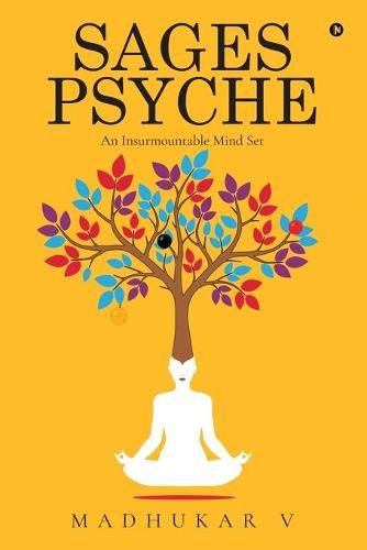 Cover image for Sages Psyche: An Insurmountable Mind Set