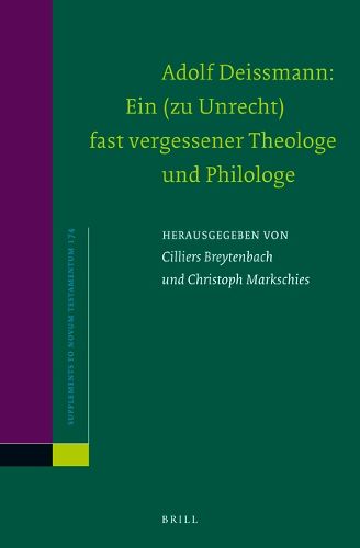 Cover image for Adolf Deissmann: Ein (zu Unrecht) fast vergessener Theologe und Philologe