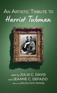 Cover image for An Artistic Tribute to Harriet Tubman