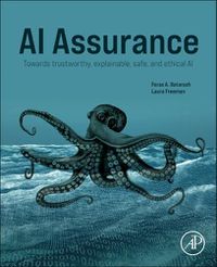 Cover image for AI Assurance: Towards Trustworthy, Explainable, Safe, and Ethical AI