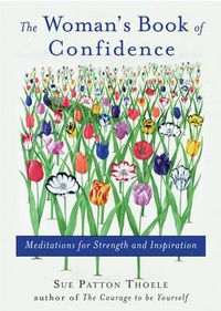 Cover image for Woman'S Book of Confidence: Meditations for Strength and Inspiration