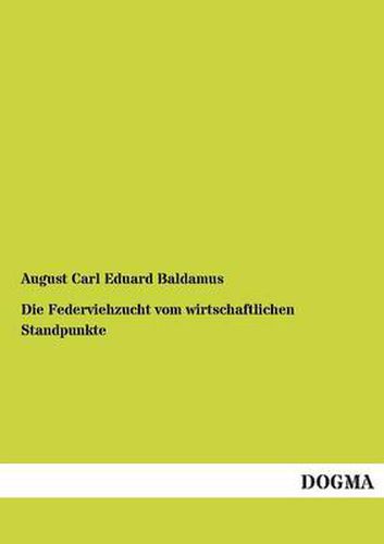 Cover image for Die Federviehzucht vom wirtschaftlichen Standpunkte